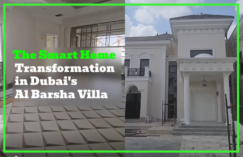 Elevating Lifestyle: The Smart Home Revolution in Dubai’s Al Barsha Villa